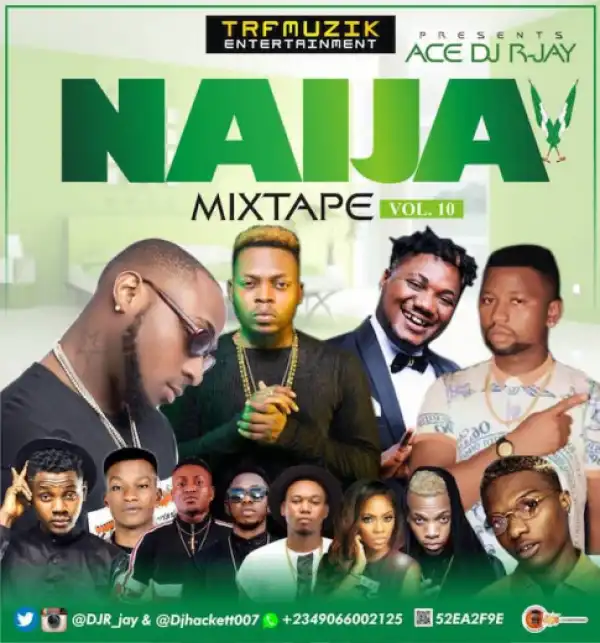 Ace Dj R-Jay - Naija Mixtape (Vol. 10)